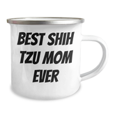Shih Tzu Dog Lovers' Funny Camping Mug, Gifts from Mom to Dad on Father's Day, 'Best Shih Tzu Mom Ever' Quote - Image 2
